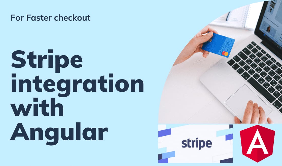Title card for Stripe integration with Angular: a hand holding a bank card at a laptop, with the Stripe and Angular logos
